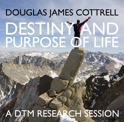Destiny and the Purpose of Life Research Session