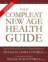 Compleat New Age Health Guide: Volume One (e-book version)