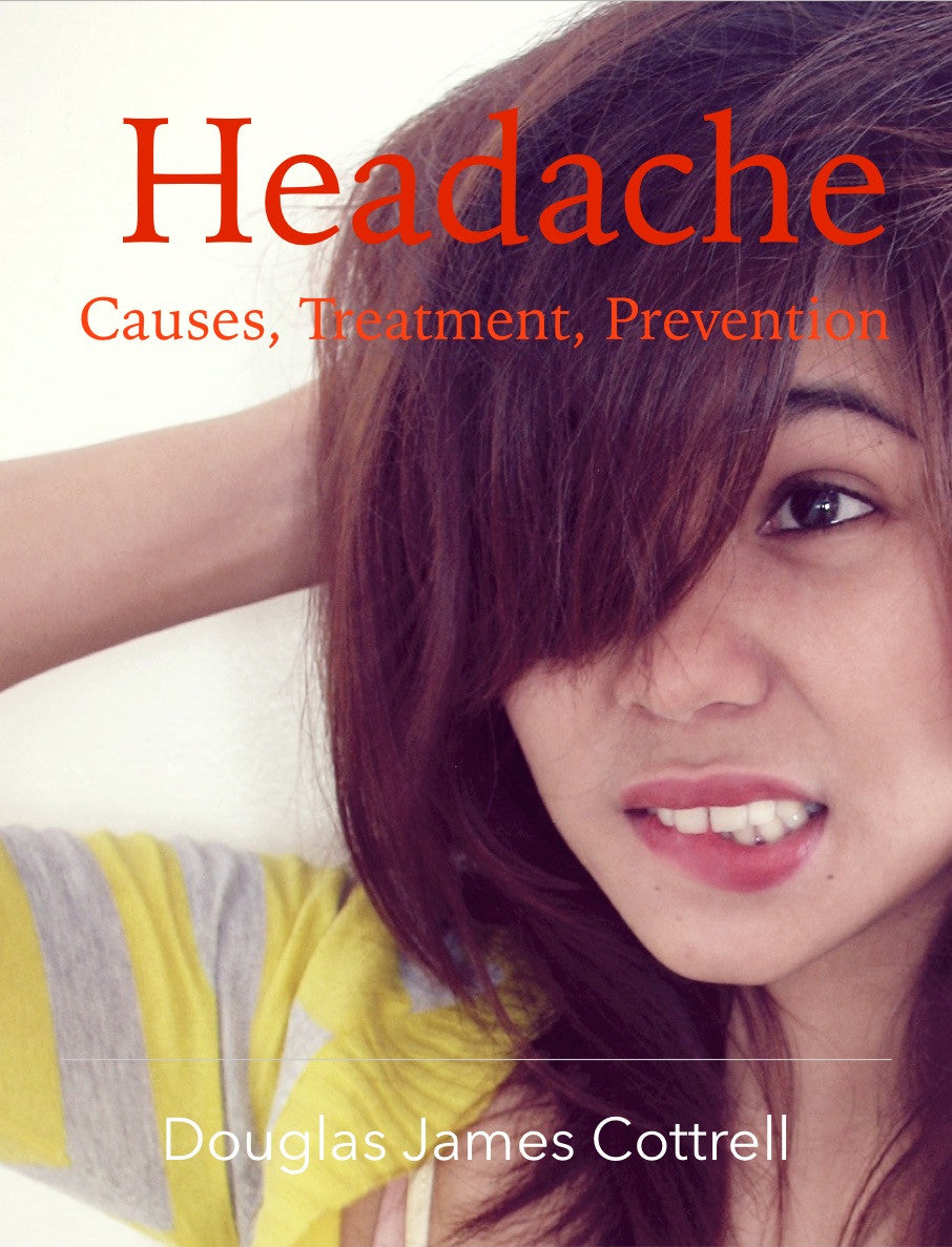Headache: Causes, Treatment, Prevention (e-book)