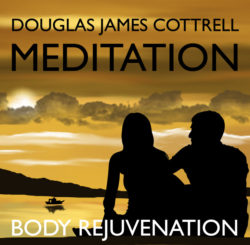 Body Rejuvenation: Foundations of Quantum Meditation™ Module